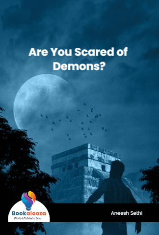 Are You Scared of Demons?