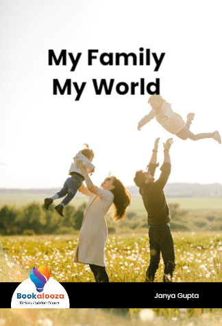 My Family
 My World 