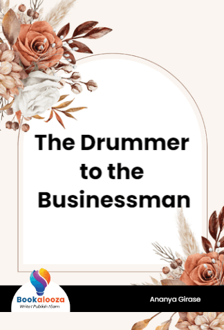 The Drummer to the Businessman