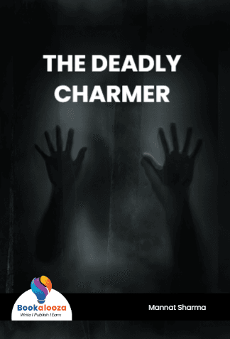 THE DEADLY
CHARMER