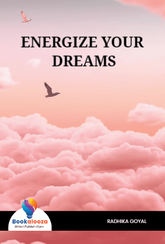 ENERGIZE YOUR DREAMS
