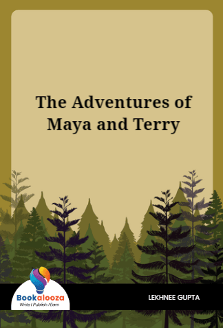 The Adventures of
Maya and Terry