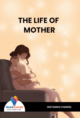 THE LIFE OF MOTHER