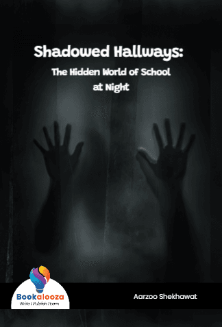 Shadowed Hallways: 
The Hidden World of School
at Night