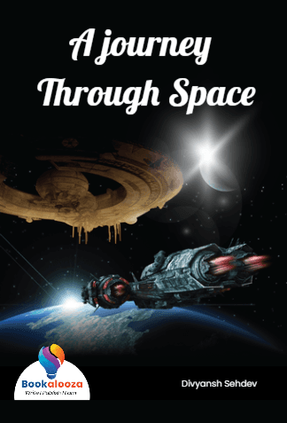 A journey Through Space