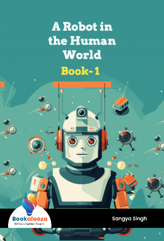 A Robot in the Human World 