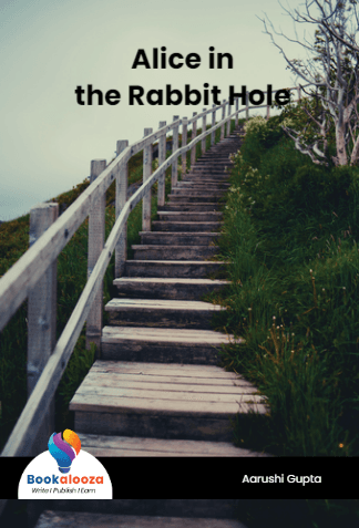 Alice in 
the Rabbit Hole 