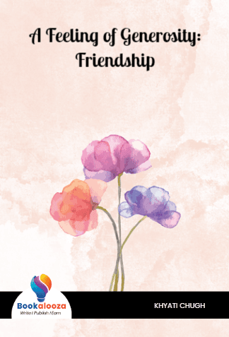 A Feeling of Generosity: Friendship