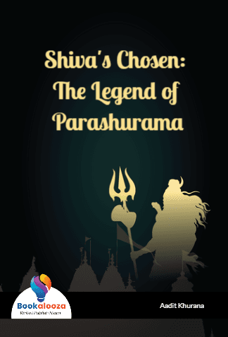 Shiva's Chosen: The Legend of Parashurama