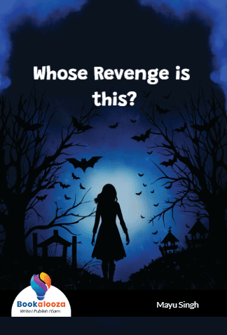 Whose revenge is this?