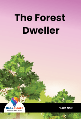 The Forest 
Dweller