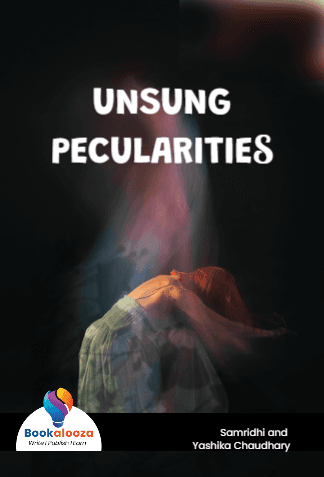 UNSUNG
PECULARITIES