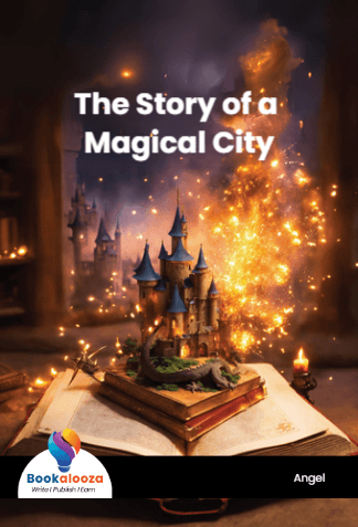 The Story of a Magical City