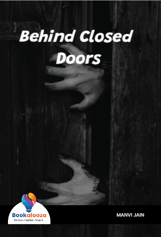 Behind Closed Doors