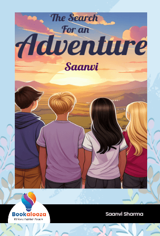 The Search for 
an Adventure