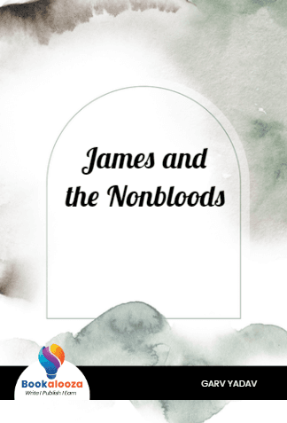 James and
the Nonbloods