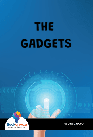 THE 
GADGETS