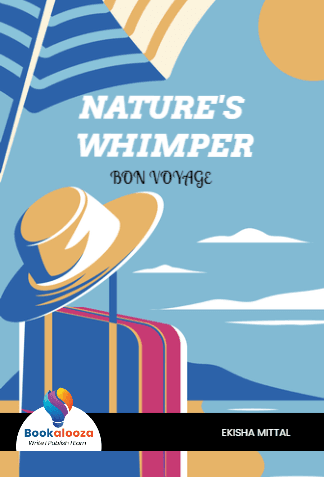 NATURE'S 
WHIMPER