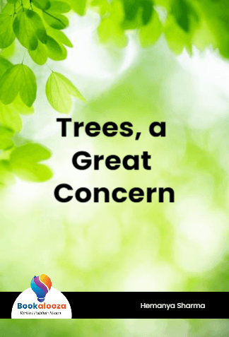Trees, a Great Concern