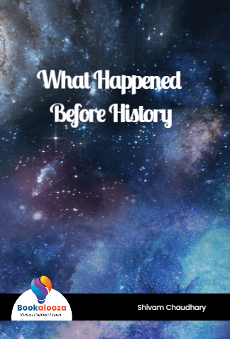 What Happened Before History