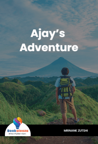 Ajay’s Adventure