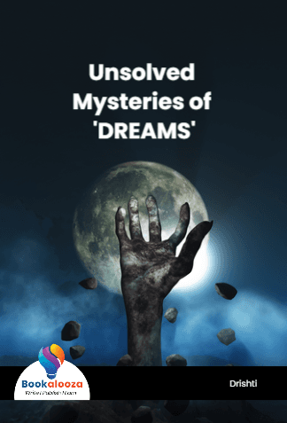 Unsolved Mysteries of 'DREAMS'