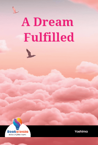 A Dream Fulfilled