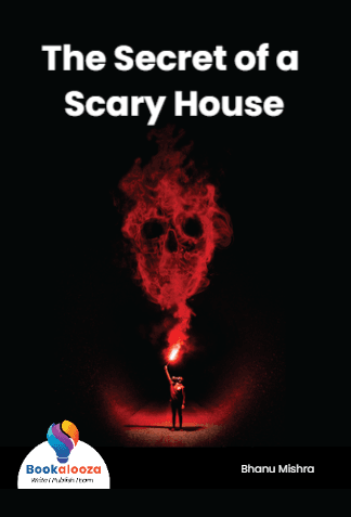 The Secret of a Scary House