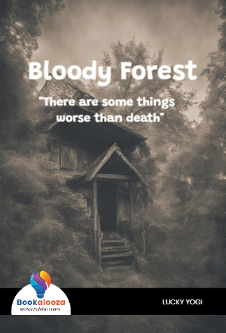 Bloody Forest 
