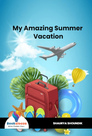 My Amazing Summer Vacation