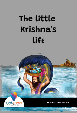 The little Krishna's
life