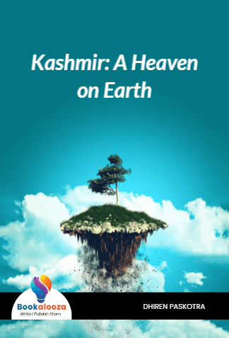 Kashmir: A Heaven
on Earth