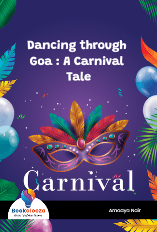 Dancing through Goa : A Carnival Tale