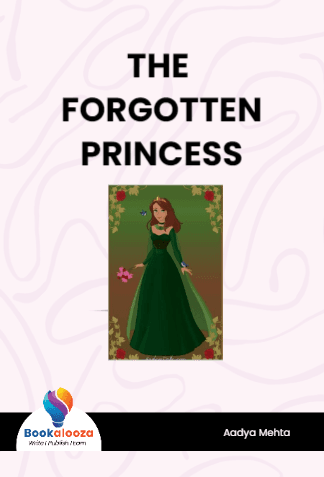 THE FORGOTTEN
PRINCESS