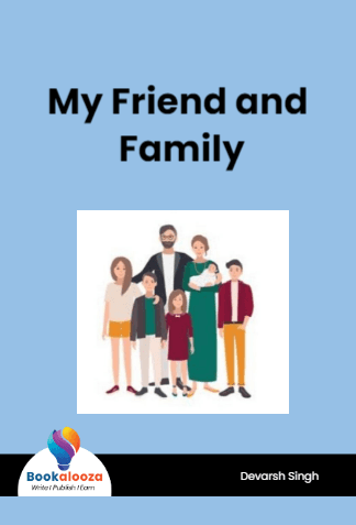 My Friend and Family