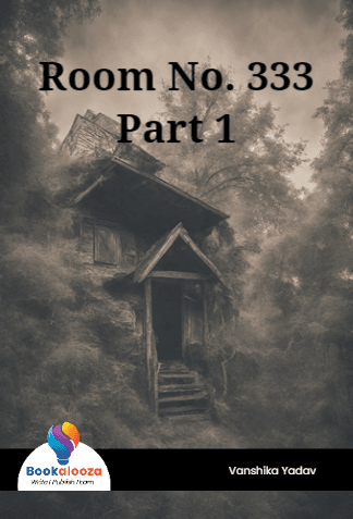 Room No. 333
Part 1