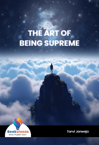 THE ART OF
BEING SUPREME