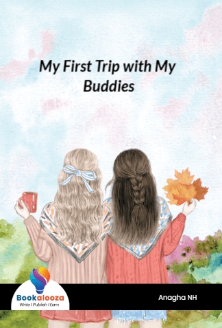 My First Trip with My Buddies