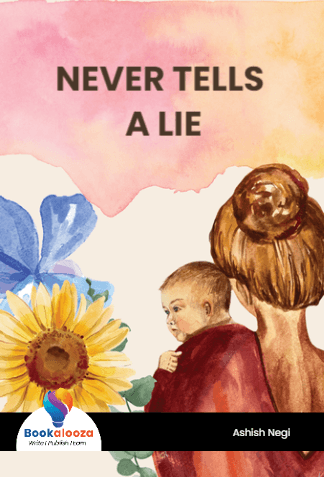 NEVER TELLS A LIE