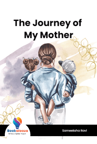 The Journey of My Mother