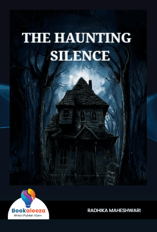 THE HAUNTING SILENCE