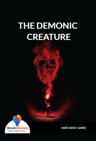 THE DEMONIC CREATURE