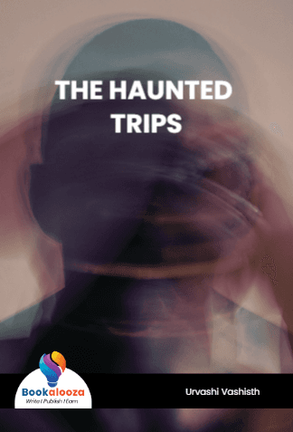 THE HAUNTED TRIPS