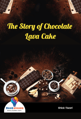 The Story of Chocolate Lava Cake
