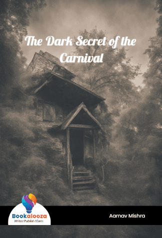 The Dark Secret of the Carnival