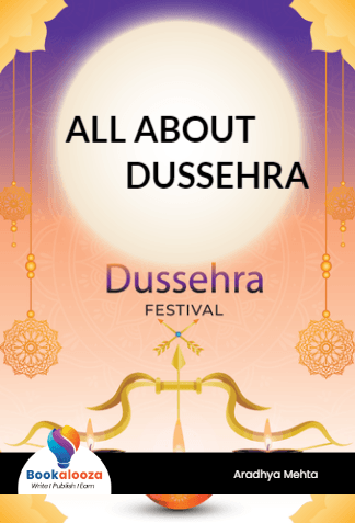ALL ABOUT DUSSEHRA 