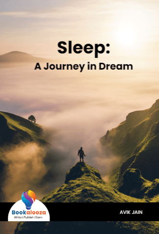 Sleep:
A Journey in Dream