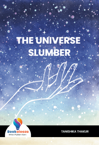 THE UNIVERSE SLUMBER