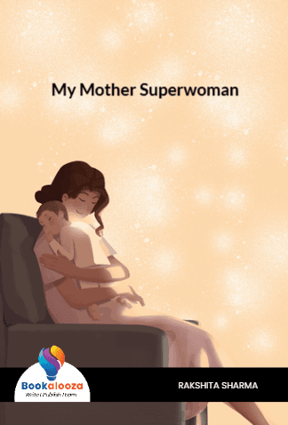 My Mother Superwoman