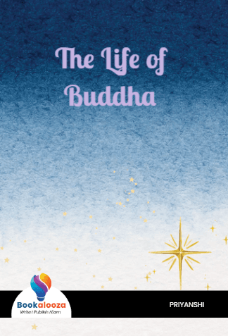 The Life of
Buddha